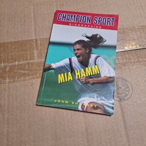 Champion Sport Biographies  Mia Hamm